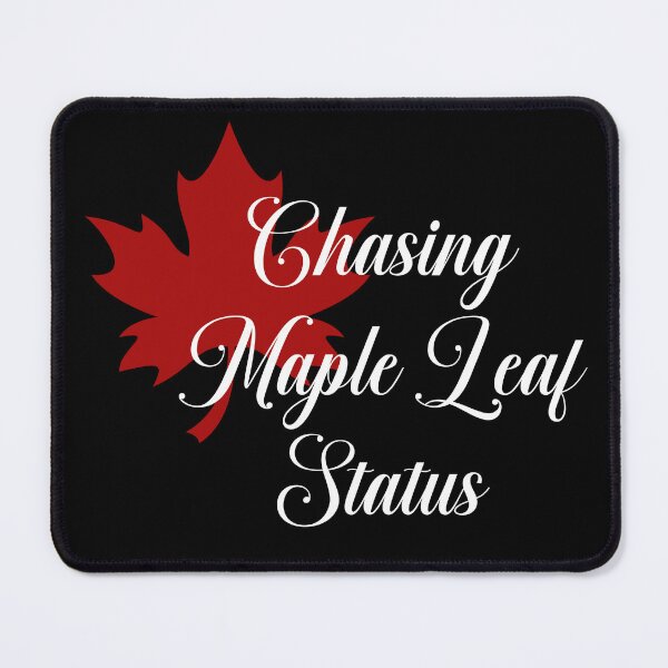 Item preview, Chasing Maple Leaf Status Mangled Lyrics designed and sold by babbselasdesigns.