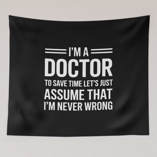 Item preview, I'm A Doctor Never Wrong Docor Medical Student designed and sold by nicomitchell.