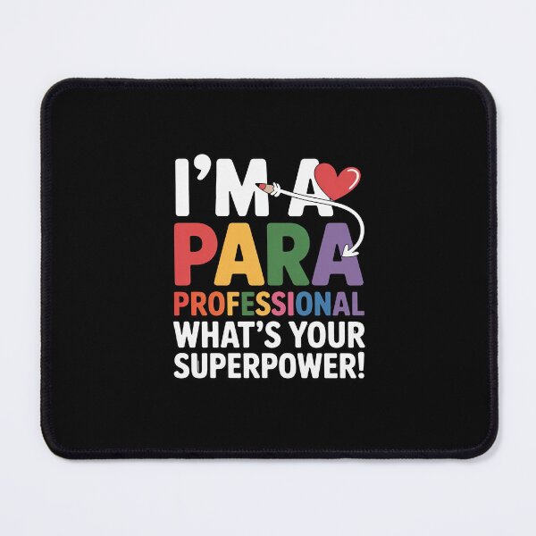 Item preview, I'm A Paraprofessional What's Your Superpower, para teacher designed and sold by andreaswest.