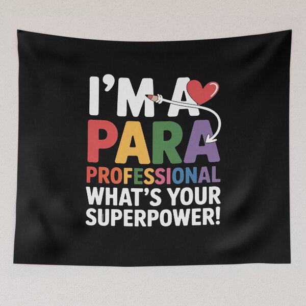 Item preview, I'm A Paraprofessional What's Your Superpower, para teacher designed and sold by andreaswest.