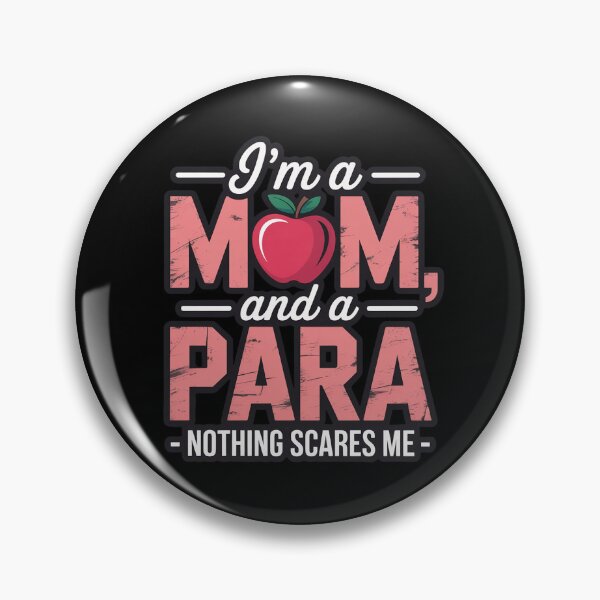 Item preview, I'm A Mom And Para Paraeducator Paraprofessional designed and sold by andreaswest.