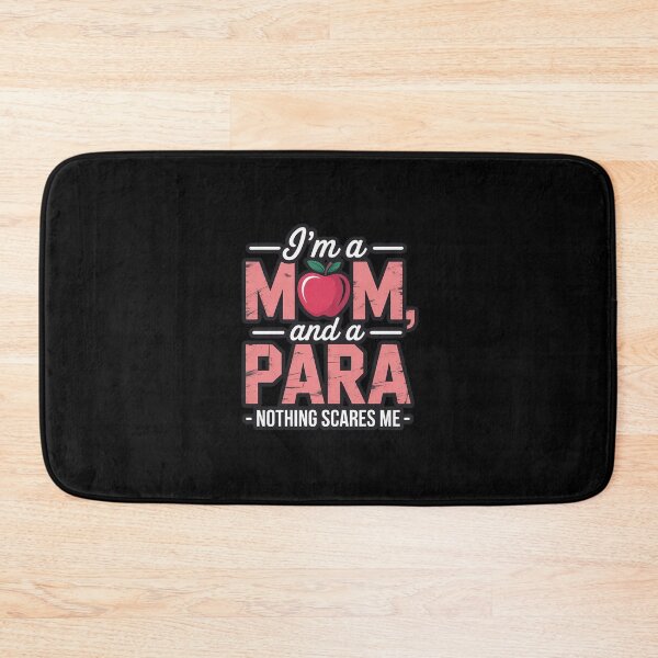 Item preview, I'm A Mom And Para Paraeducator Paraprofessional designed and sold by andreaswest.