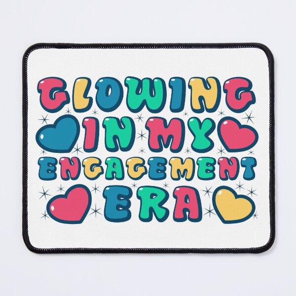 Item preview, Glowing in My Engagement Era – Cute Colorful Engagement Quote Design designed and sold by aissa20.