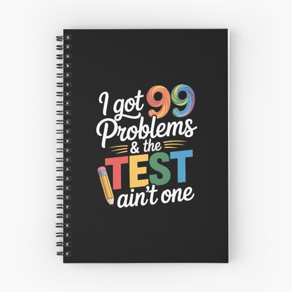 Item preview, I Got 99 Problems, Test Day Motivational for Teachers designed and sold by andreaswest.