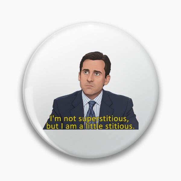 Item preview, Michael Scott I'm Not Superstitious Little Stitious Funny Quote Art designed and sold by Greemo03.