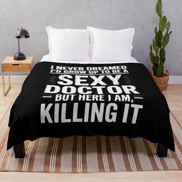 Item preview, I Never Dreamed Sexy Doctor Medical Doctor designed and sold by andreaswest.