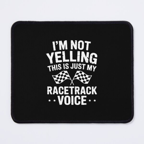 Item preview, Im Not Yelling Drag Racing Race Car Driver Racer Themed Gift designed and sold by andreaswest.