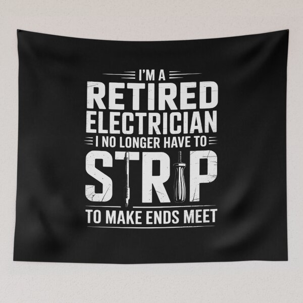 Item preview, Retired Electrician I No Longer Have To Strip designed and sold by andreaswest.