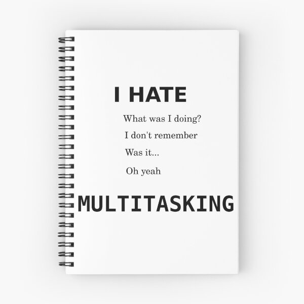 Item preview, The problem with multitasking rated G designed and sold by sparkysrandom.