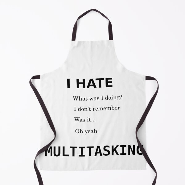 Item preview, The problem with multitasking rated G designed and sold by sparkysrandom.