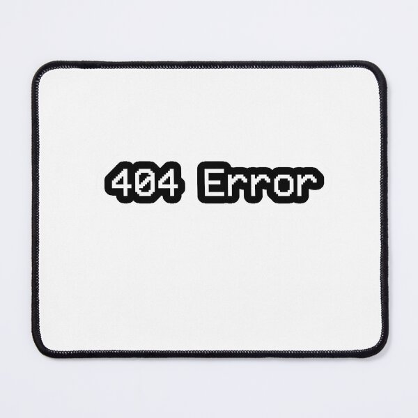 Item preview, 404 Error designed and sold by MKDSN.