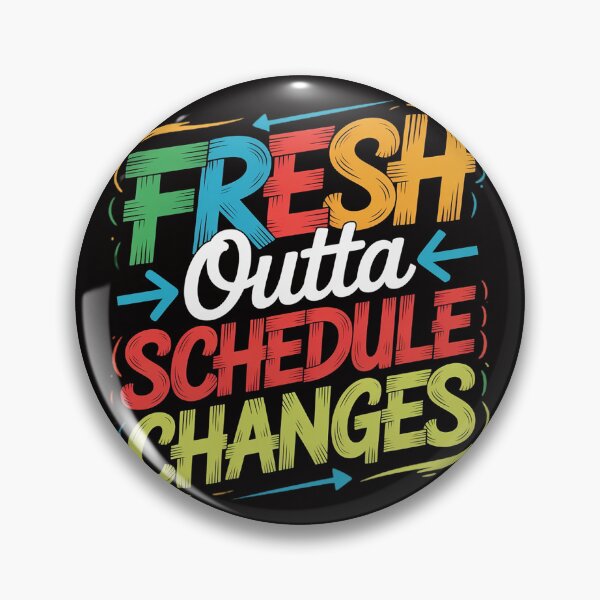 Item preview, fresh outta schedule changes designed and sold by margaridroso.