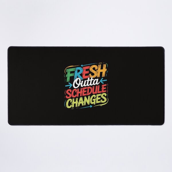 Item preview, fresh outta schedule changes designed and sold by margaridroso.