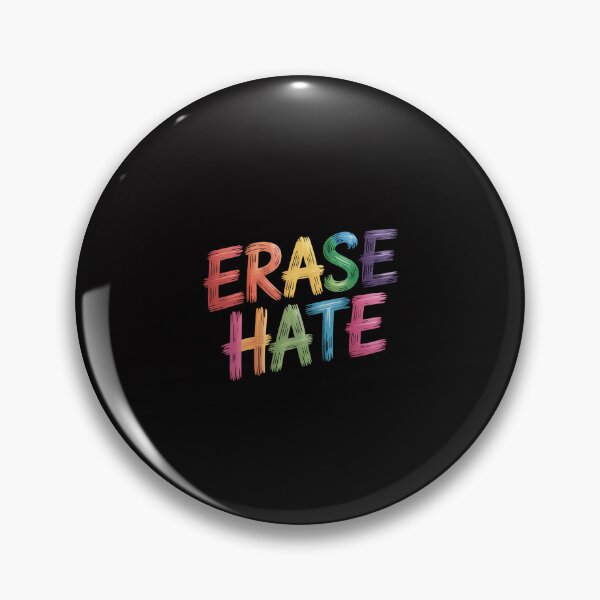 Item preview, Erase Hate designed and sold by Minoloinan.