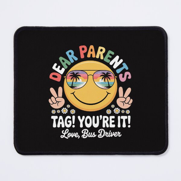 Item preview, Dear Parent Tag You're It Love Bus Driver Last Day of School designed and sold by Minoloinan.
