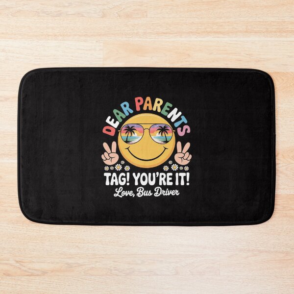 Item preview, Dear Parent Tag You're It Love Bus Driver Last Day of School designed and sold by Minoloinan.