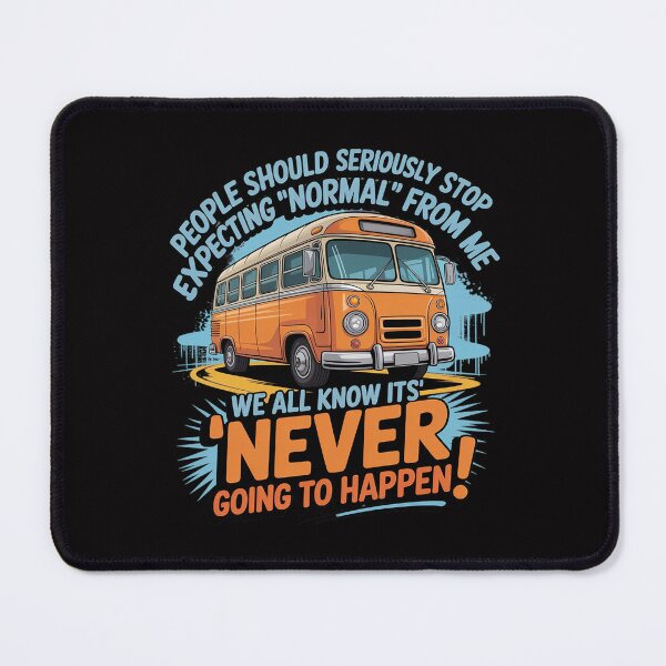 Item preview, Bus Driver People Should Seriously Stop Expecting Normal designed and sold by Minoloinan.