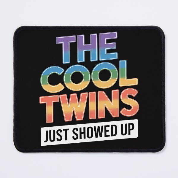 Item preview, Back to School Cool Twins Just Showed Up Kid Teen Twin designed and sold by berniceschm.