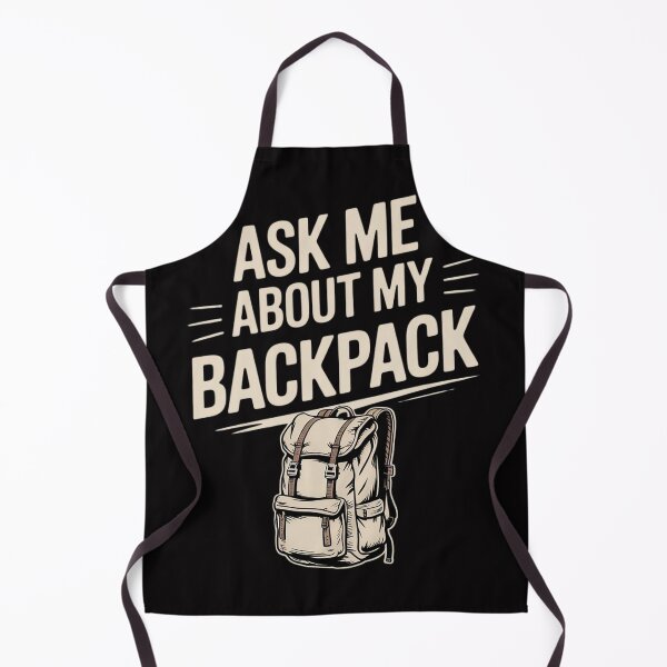 Item preview, Ask Me About My Backpack Hiking Backpacker Hiker designed and sold by berniceschm.