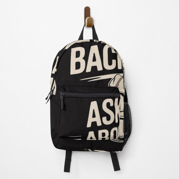 Item preview, Ask Me About My Backpack Hiking Backpacker Hiker designed and sold by berniceschm.