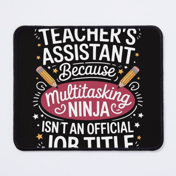 Item preview, Teacher Assistant Teaching School Ninja Appreciation designed and sold by berniceschm.