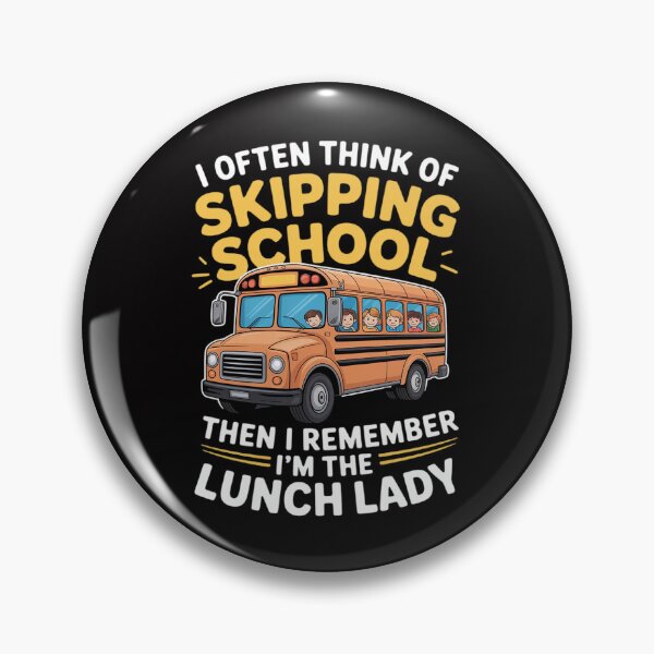 Item preview, Skipping School Bus But I'm the Lunch Lady designed and sold by sonlylya.