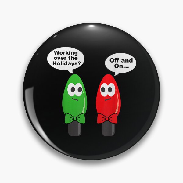 Item preview,  Funny Christmas Lights Joke Light Bulb Working Off On Pun designed and sold by jakaun.