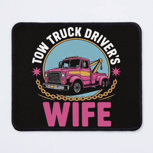 Item preview, Women Tow Truck Driver's Wife designed and sold by banbopbii.