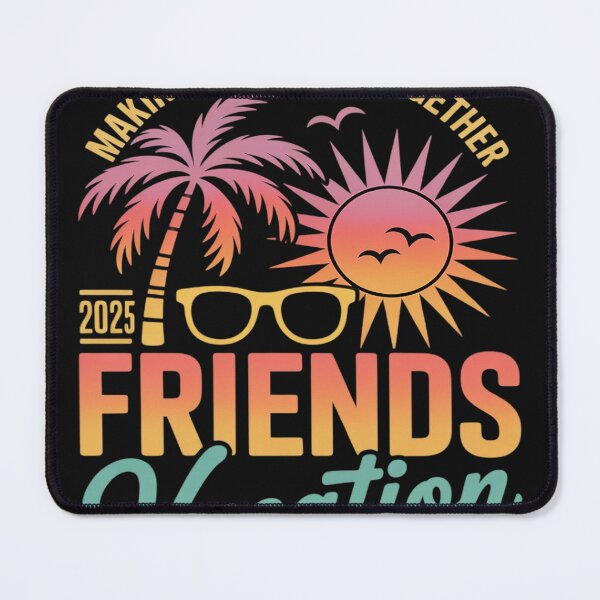 Item preview, Friends Vacation 2025 Making Memories Together designed and sold by Dolostope.