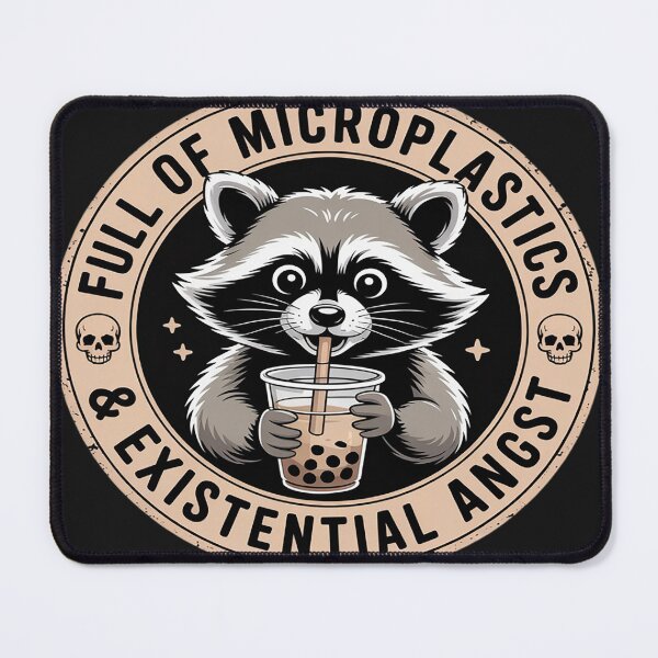 Item preview, Full of Microplastics and Existential Angst Sarcasm Raccoon designed and sold by Dolostope.