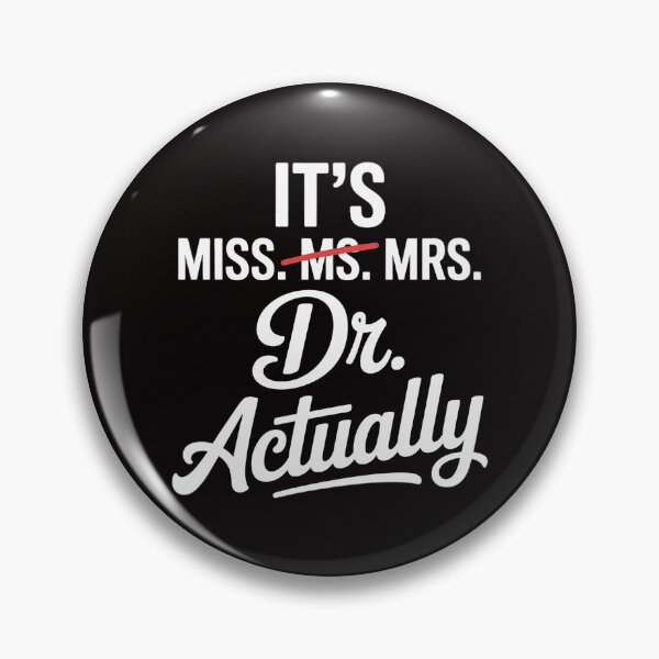 Item preview, It's Not Miss Ms Mrs Its Dr Actually Doctor Graduation Women designed and sold by banbopbii.