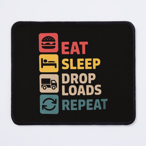 Item preview, Eat Sleep Drop Loads Repeat – Trailer Tipper Truck Driver designed and sold by banbopbii.