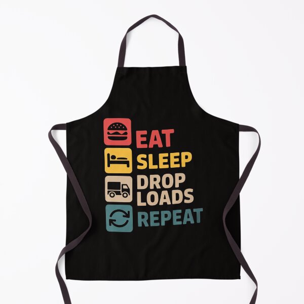 Item preview, Eat Sleep Drop Loads Repeat – Trailer Tipper Truck Driver designed and sold by banbopbii.