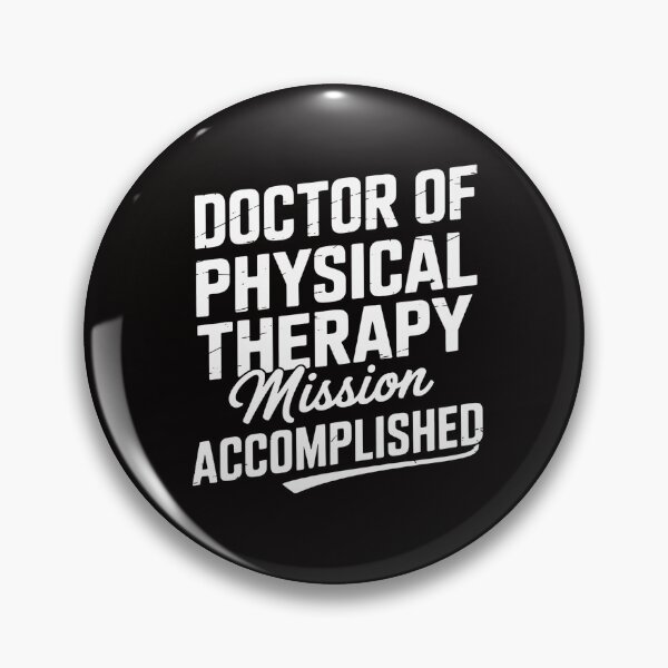 Item preview, DPT Doctor of Physical Therapy Accomplish Physiotherapy designed and sold by banbopbii.