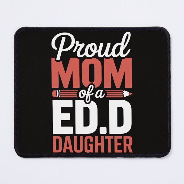 Item preview, Prod EdD Mom Doctor Of Education Doctorate Doctoral Degree designed and sold by banbopbii.