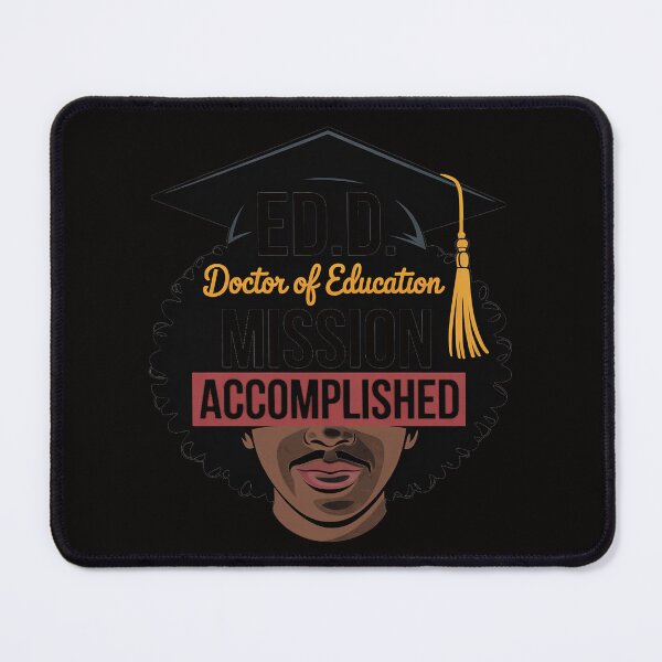 Item preview, EdD Doctor of Education accomplish Doctorate Graduation designed and sold by banbopbii.