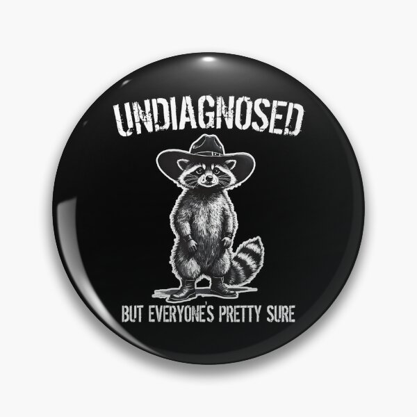Item preview, Undiagnosed But Everyone's Pretty Sure designed and sold by CassieReilley.