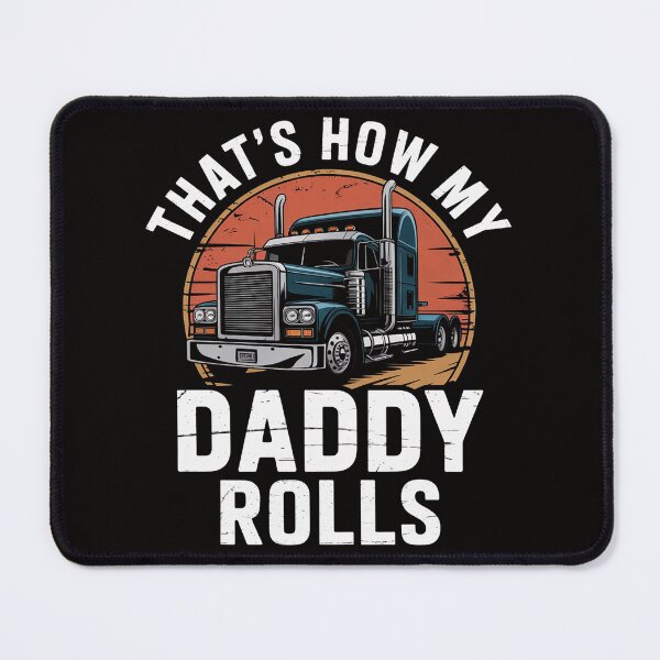 Item preview, Trucker Truck Driver Dad Son Daughter That'S How My designed and sold by AnimeManga2D.