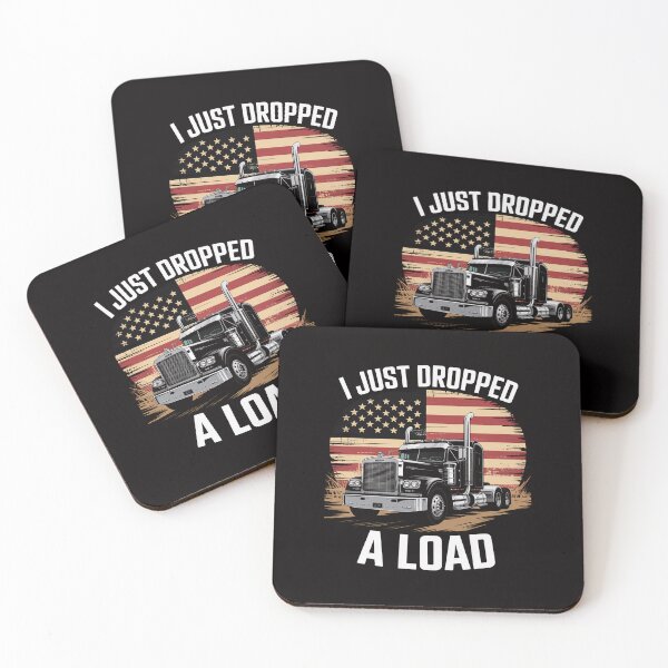 Item preview, Trucker Truck Driver I just dropped a Load designed and sold by AnimeManga2D.