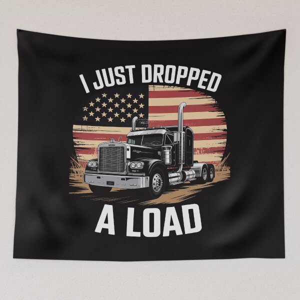 Item preview, Trucker Truck Driver I just dropped a Load designed and sold by AnimeManga2D.
