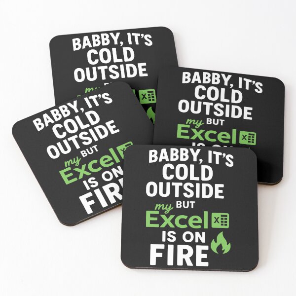 Item preview, Babby Its Cold Outside My But Excel Is On Fire Funny Christmas designed and sold by pansak.