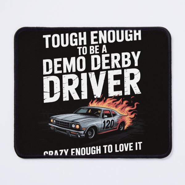 Item preview, Smashing Cars Demolition Derby Quote for a Demo Derby Driver designed and sold by AnimeManga2D.