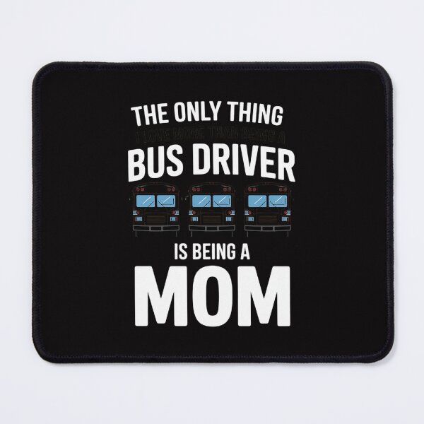 Item preview, School Bus Driver Mother - Thing Bus Driver Is Being a Mom designed and sold by tlallimicrichi.