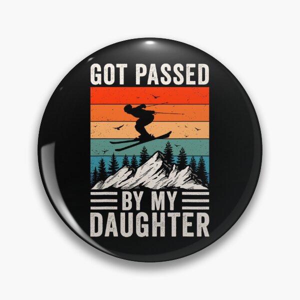 Item preview, Got Passed By My Daughter designed and sold by CassieReilley.