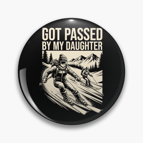 Item preview, Got Passed By My Daughter designed and sold by CassieReilley.