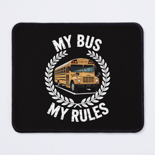 Item preview, My Bus My Rules Bus Driver designed and sold by tlallimicrichi.