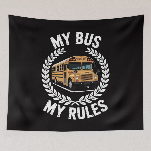 Item preview, My Bus My Rules Bus Driver designed and sold by tlallimicrichi.