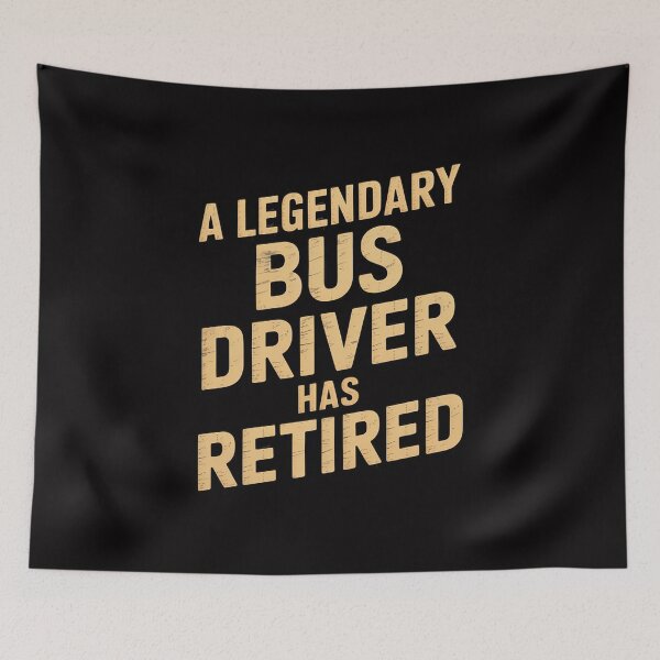 Item preview, LEGENDARY BUS DRIVER HAS RETIRED  Retirement Gift designed and sold by tlallimicrichi.