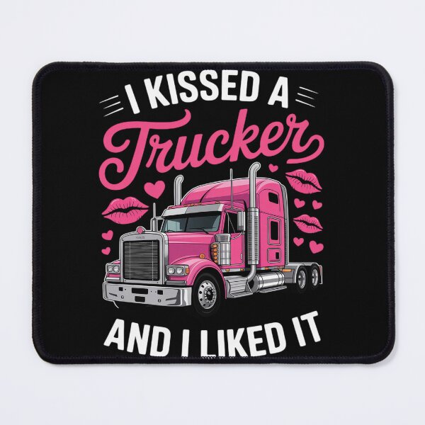 Item preview, I Kissed A Trucker Truck Driver Wife Girlfriend Women designed and sold by duolastgend.