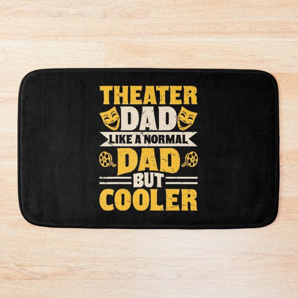 Item preview, Theater Dad Like A Normal Dad But Cooler designed and sold by pfanodlnazb.